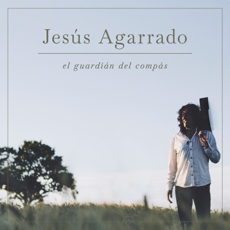 Jesús Agarrado El Guardia" - El guardián del compás (CD) 202