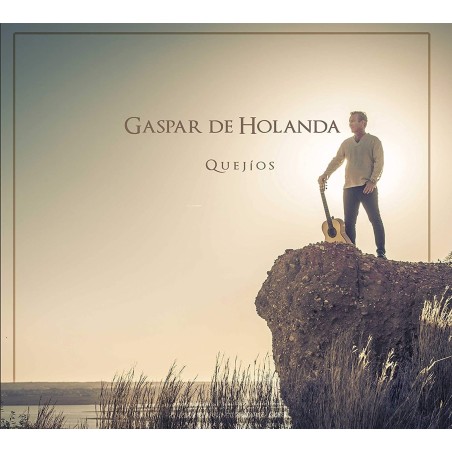 Gaspar de Holanda - Quejios (CD) 2020