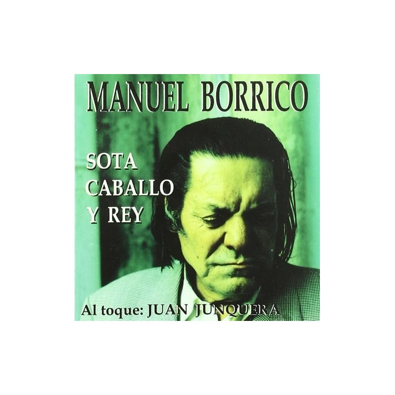 Manuel Borrico - Sota, caballo y rey (CD) 2002