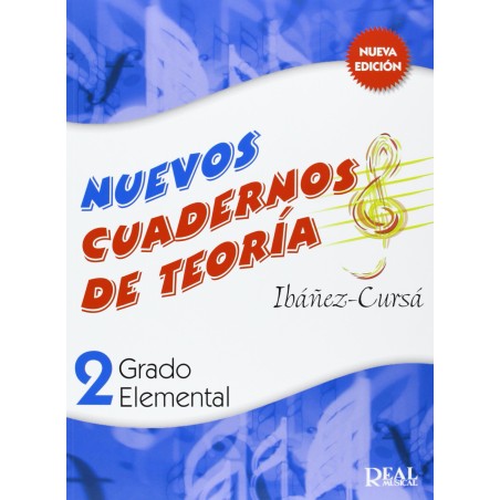 Cuadernos de Teoria 2º grado elemental. Ibañez-Cursá. Real Musical