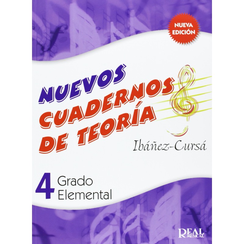 Cuadernos de Teoria 4º grado elemental. Ibañez-Cursá. Real Musical