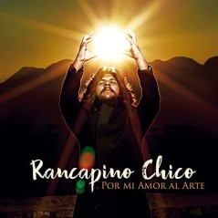 RANCAPINO CHICO - POR AMOR AL ARTE (CD) 2019