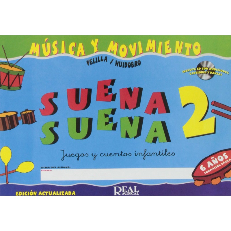 Suena, suena 2: Juegos y cuentos infantiles,6 años + CD
