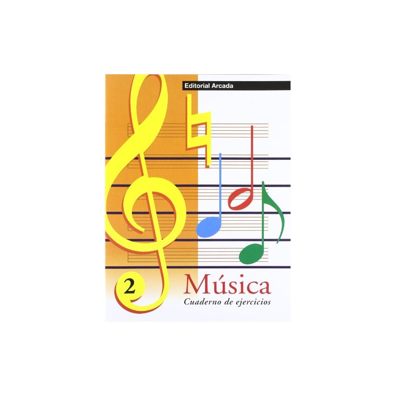 Arcada 2 Cuaderno De Ejercicios De Musica