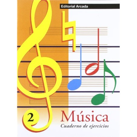 Arcada 2 Cuaderno De Ejercicios De Musica