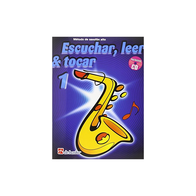 Escuchar, leer y tocar 1 Saxofon Alto + cd