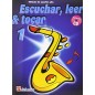 Escuchar, leer y tocar 1 Saxofon Alto + cd