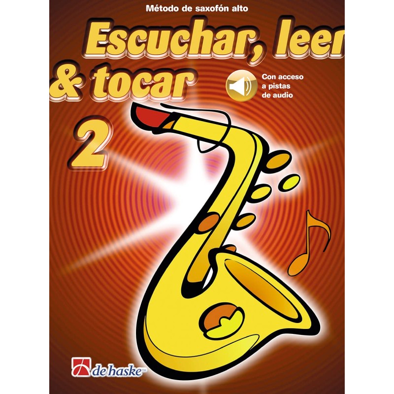 Escuchar, leer y tocar 2 Saxofon Alto + Audio descargable
