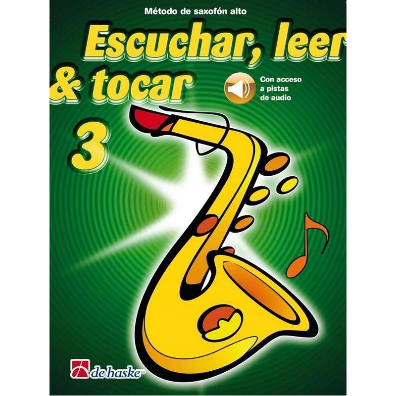 Escuchar, leer y tocar 3 Saxofon Alto + Audio descargable