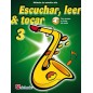 Escuchar, leer y tocar 3 Saxofon Alto + Audio descargable