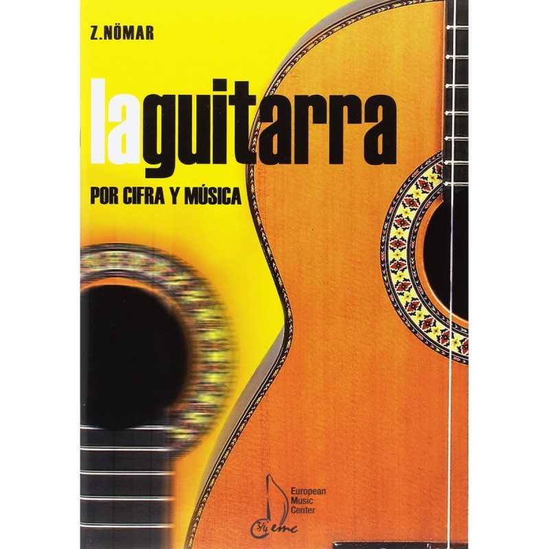 La Guitarra Por Cifra Y Música 1º - Z. Nomar