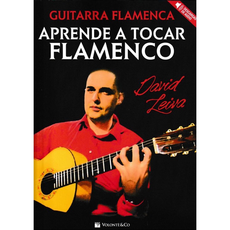 Aprende a tocar flamenco, guitarra flamenca + Audio descargable - David Leiva