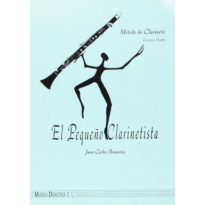 El pequeño clarinetista. Vol 3 - Juan Carlos Armentia Velar