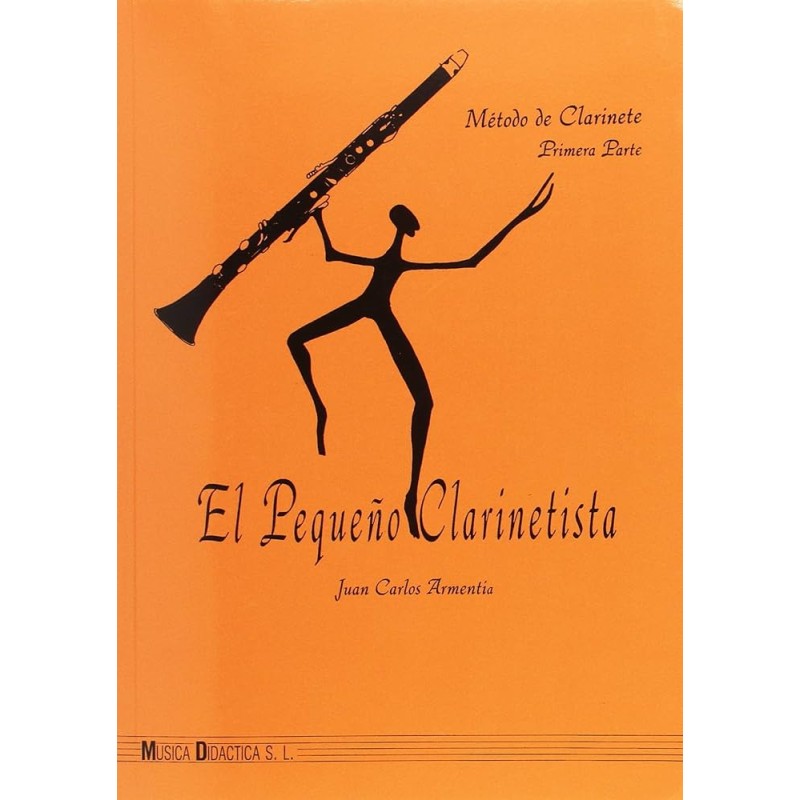 El pequeño clarinetista. Vol 1 - Juan Carlos Armentia Velar