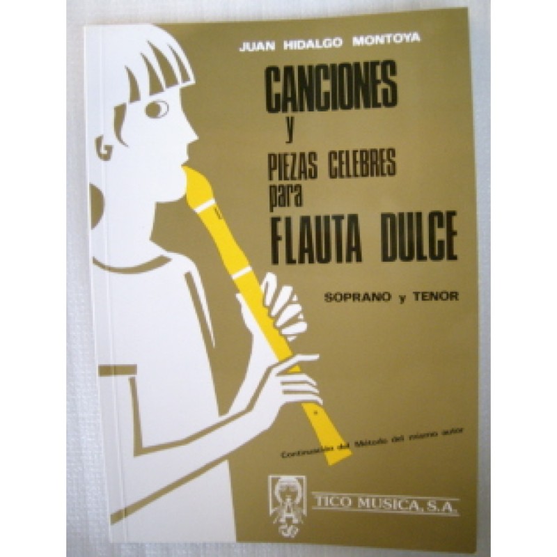 Hidalgo Montoya Canciones Y Piezas Flauta Dulce