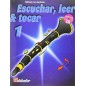 Escuchar, leer y tocar 1 Clarinete + Audio descargable