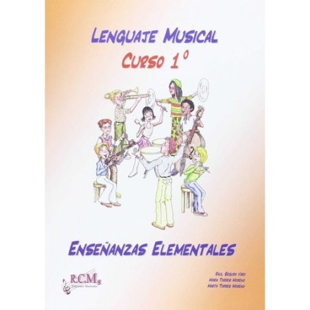 Lenguaje Musical Grado Elemental 1º. Enseñanzas elementales
